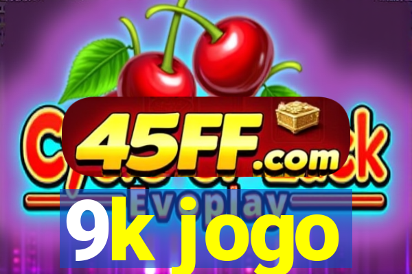 9k jogo